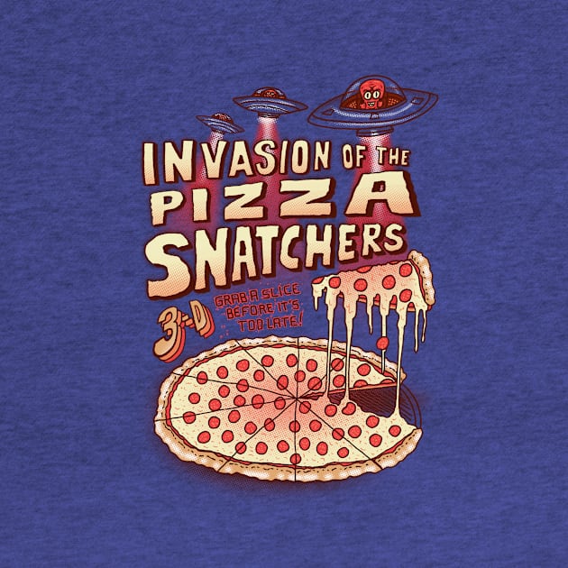 Invasion of the Pizza Snatchers by SteveOramA